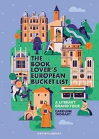 The Book Lover's European Bucket List - Caroline Taggart