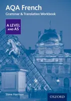 AQA French A Level and AS Grammar & Translation Workbook - Steve  Harrison