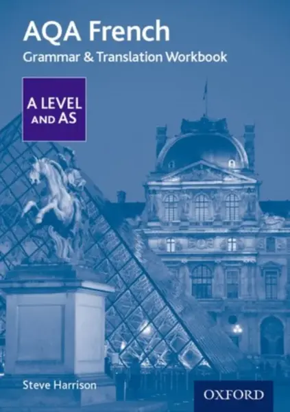 AQA French A Level and AS Grammar & Translation Workbook - Steve  Harrison
