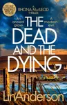 The Dead and the Dying - Anderson Lin