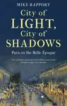 City of Light, City of Shadows - x Mike Rapport