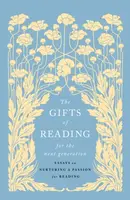 The Gifts of Reading for the Next Generation