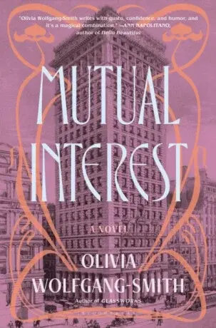Mutual Interest - Olivia Wolfgang-Smith
