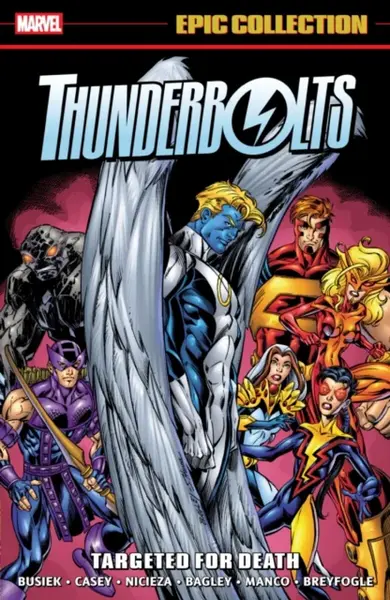 Thunderbolts Epic Collection: Targeted For Death - Kurt Busiek, Fabian Nicieza