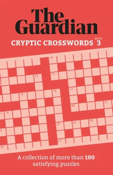 The Guardian Cryptic Crosswords 3 - The Guardian