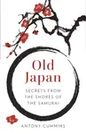 Old Japan - Antony Cummins