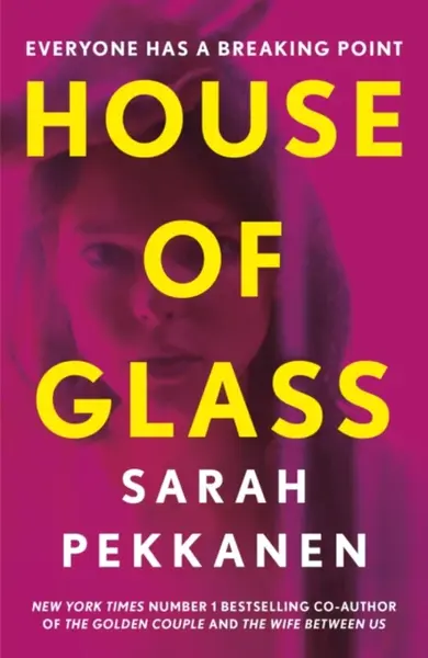House of Glass - Sarah Pekkanen