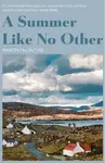 A Summer Like No Other - Martin Macintyre
