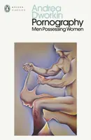Pornography - Andrea Dworkin