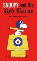 Peanuts: Snoopy and the Red Baron - Charles M. Schulz