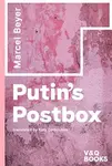 Putin's Postbox - Marcel Beyer