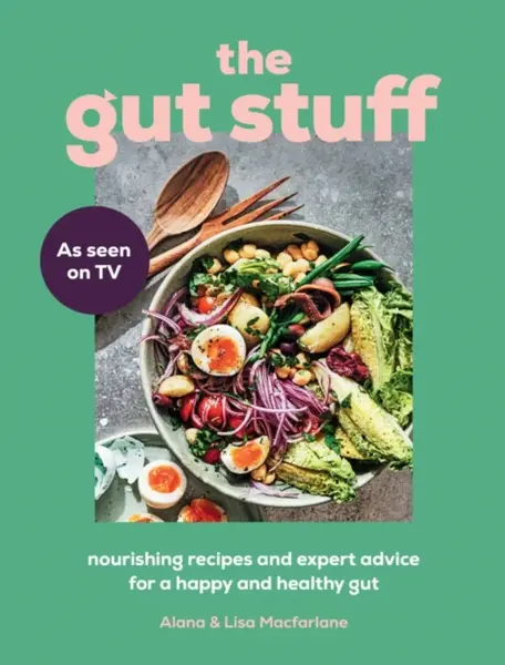 The Gut Stuff - Alana Macfarlane, Lisa Macfarlane