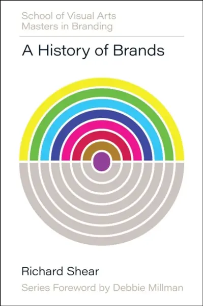 A History of Brands - Richard Shear