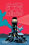 What's The Furthest Place From Here? Volume 4 - Matthew Rosenberg, Tyler Boss