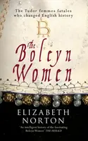 The Boleyn Women - Elizabeth Norton