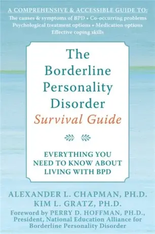 The Borderline Personality Disorder Survival Guide - Alexander L. Chapman