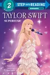Taylor Swift: Superstar! - Shana Corey