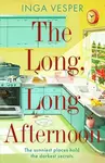 The Long, Long Afternoon - Inga Vesper