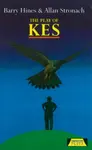 The Play Of Kes - Barry Hines, Allen Stronach