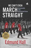 We Can't Even March Straight - Edmund Hall