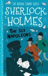 The Six Napoleons (Easy Classics) - Sir Arthur Conan Doyle