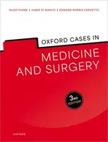 Oxford Cases in Medicine and Surgery - Dr Edward  Norris Cervetto, Ms Aimee  di Marco, Dr Hugo  Farne