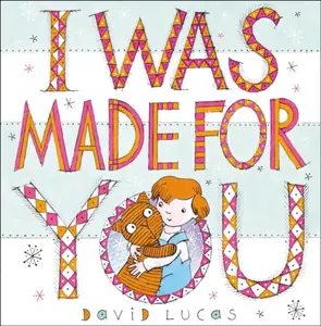 I Was Made For You - David Lucas