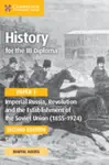 History for the IB Diploma Paper 3 Imperial Russia, Revolution and the Establishment of the Soviet Union (1855â€“1924) Coursebook with Digital Access 