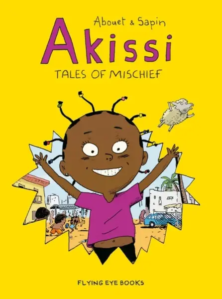 Akissi: Tales of Mischief - Marguerite Abouet