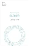 The Message of Esther - David G  Firth