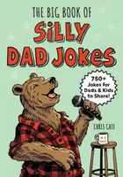 The Big Book of Silly Dad Jokes - Chris Cate