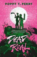 Dead Real - Poppy T. Perry