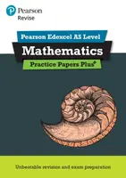 Pearson Revise Edexcel AS Maths Practice Papers Plus - for 2026, 2027 exams