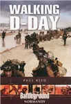 Walking D-Day - Paul Reed