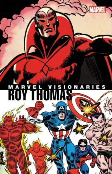 Marvel Visionaries: Roy Thomas - Roy Thomas