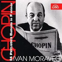 Ivan Moravec – Chopin: 24 preludií, Balada f moll CD
