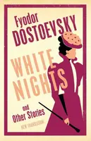 White Nights and Other Stories - Fjodor Michajlovič Dostojevskij