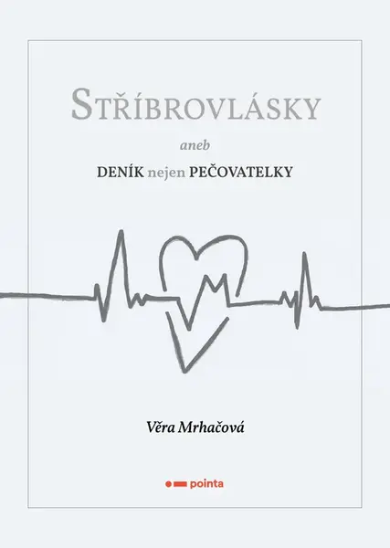 Stříbrovlásky - Věra Mrhačová - e-kniha
