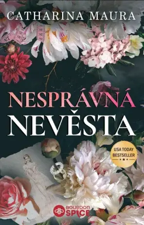 Nesprávná nevěsta - Catharina Maura