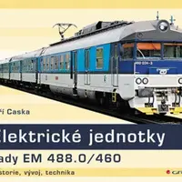Elektrické jednotky řady EM 488.0/460 - historie, vývoj, technika - Jiří Caska