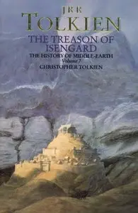The Treason of Isengard - J. R. R. Tolkien, Christopher Tolkien