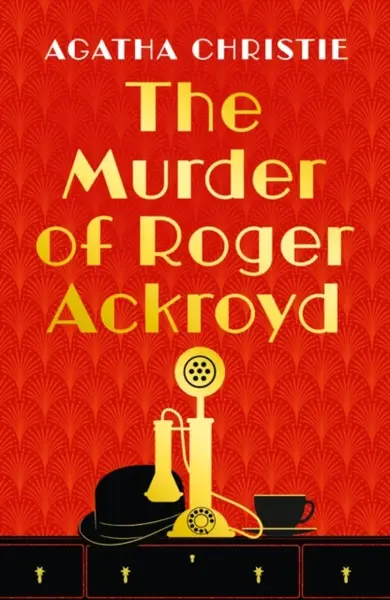 The Murder of Roger Ackroyd - Agatha Christie