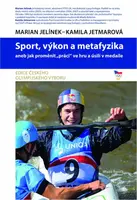 Sport, výkon a metafyzika - Kamila Jetmarová