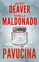 Pavučina - Jeffery Deaver, Isabella Maldonado