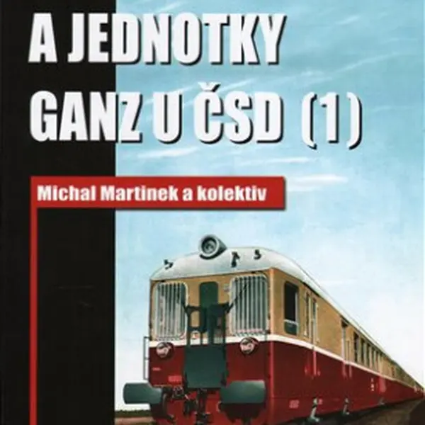 Motorové vozy a jednotky Ganz u ČSD (1) - Michal Martinek