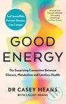 Good Energy (The Surprising Connection Between Glucose, Metabolism and Limitless Health) - kniha z kategorie Zdraví a životní styl