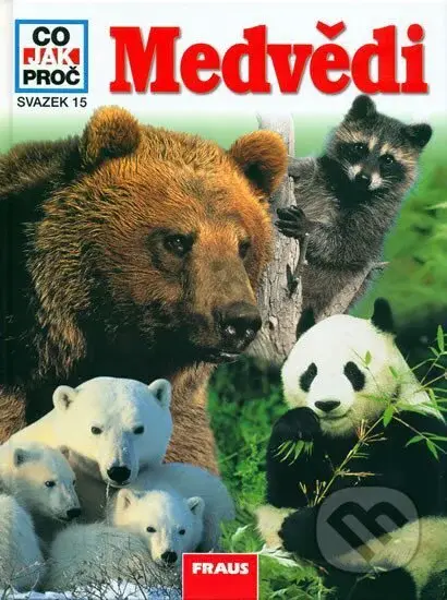 Medvědi (Co,Jak,Proč? - svazek 15) - Martin Vobruba, Udo Gansloser - kniha z kategorie Encyklopedie