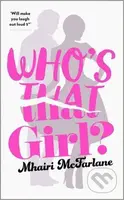 Who’s That Girl - Mhairi McFarlane - kniha z kategorie Beletrie