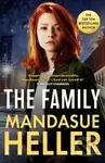 The Family (‘Gripping and unputdownable – Mandasue Heller’s best yet. Loved it!’ (Kimberley Chambers)) - kniha z kategorie Detektivky, thrillery a…
