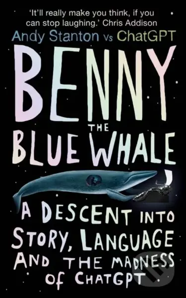 Benny the Blue Whale (One Author's Descent into the Madness of AI) - kniha z kategorie Sci-fi